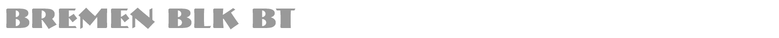 Bremen Blk BT font preview
